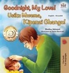 Shelley Admont, Kidkiddos Books - Goodnight, My Love! (English Swahili Bilingual Children's Book)