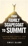 Emily Clark - From Family Scapegoat to Summit