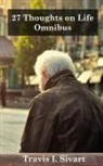 Travis I Sivart - 27 Thoughts on Life Omnibus