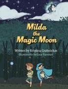 Kristina Grabnickas, Lucy Freeman - Milda the Magic Moon