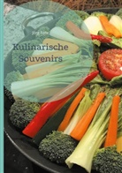 Jörg Fehr - Kulinarische Souvenirs