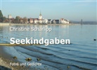 Christine Scharlipp - Seekindgaben