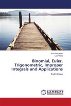 Rui Gonçalves, Luís Vieira - Binomial, Euler, Trigonometric, Improper Integrals and Applications