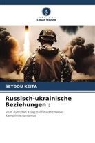 Seydou Keïta - Russisch-ukrainische Beziehungen :
