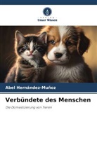 Abel Hernández-Muñoz - Verbündete des Menschen