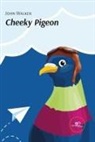 John Walker - Cheeky Pigeon