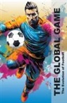Pa Books - The Global Game - The Evolution Of Football