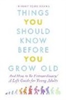 Jeffrey T Evans, Jeffrey T. Evans - Things You Should Know Before You Grow Old