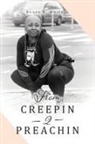 Renee R White, Renee R. White - From Creepin 2 Preachin