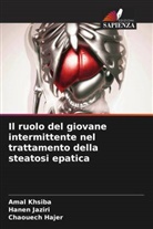 Chaouech Hajer, Hanen Jaziri, Amal Khsiba - Il ruolo del giovane intermittente nel trattamento della steatosi epatica