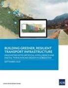 Asian Development Bank - Building Greener, Resilient Transport Infrastructure