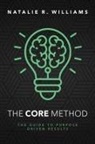 Natalie R. Williams - The CORE Method