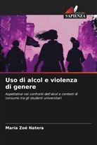 María Zoé Natera - Uso di alcol e violenza di genere