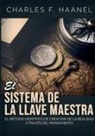 Charles F. Haanel - El sistema de la llave maestra