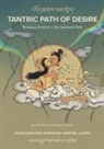 Shar Khentrul Jamphel Lodrö - Tantric Path of Desire