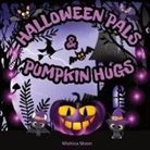 Mishica Moon - Halloween Pals & Pumpkin Hugs