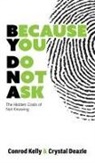 Crystal Deazle, Conrod Kelly - Because You Do Not Ask
