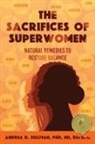 Andrea D Sullivan, Andrea D. Sullivan - The Sacrifices of Superwomen