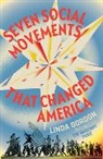Linda Gordon - Seven Social Movements That Changed America