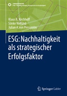 Klaus Rainer Kirchhoff, NIE, Sönke Niefünd, Pressentin, Julian A. von Pressentin, Julian von Pressentin... - ESG: Nachhaltigkeit als strategischer Erfolgsfaktor