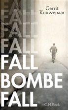Gerrit Kouwenaar - Fall, Bombe, fall