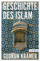 Gudrun Krämer - Geschichte des Islam