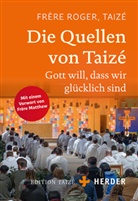 Frère Roger (Taizé), (Frère) Roger (Taizé) - Die Quellen von Taizé