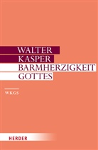 Walter Kasper - Barmherzigkeit Gottes