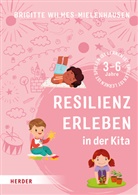 Brigitte Wilmes-Mielenhausen - Resilienz erleben in der Kita