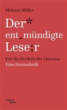 Melanie Möller - Der entmündigte Leser