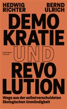 Hedwig Richter, Bernd Ulrich - Demokratie und Revolution