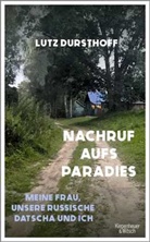 Lutz Dursthoff - Nachruf aufs Paradies