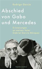 Rodrigo García - Abschied von Gabo und Mercedes