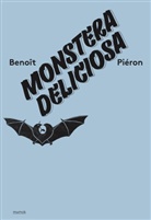 Benoit Pieron, Manuela Ammer - Benoit Pieron. Monstera Deliciosa