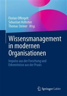 Sebastian Hofreiter, Florian Offergelt, Thomas Steiner - Wissensmanagement in modernen Organisationen