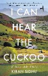 Kiran Sidhu - I Can Hear the Cuckoo