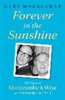 Gary Morecambe, Morecambe Gary - Forever in the Sunshine