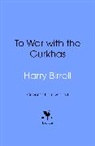 Estate of Harry Birrell, James Holland - To War with the Gurkhas: War Diaries