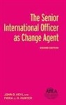 John D Heyl, John D. Heyl, John D. Hunter Heyl, Fiona J H Hunter, Fiona J. H. Hunter - Senior International Officer As Change Agent