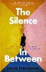 Josie Ferguson - The Silence In Between