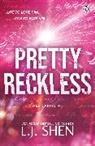 L J Shen, L. J. Shen - Pretty Reckless