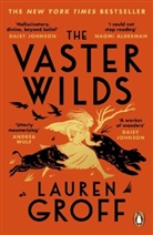 Lauren Groff, Groff Lauren - The Vaster Wilds