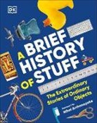 DK - A Brief History of Stuff