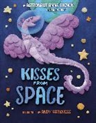Andy Harkness, Anna Menon, Keri Vasek - Kisses from Space