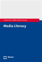 Guido Keel, Guido Keel (Dr.), Wibke Weber, Weber (Dr.) - Media Literacy