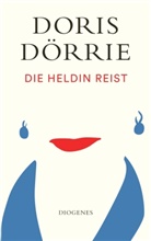 Doris Dörrie - Die Heldin reist