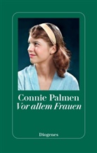 Connie Palmen - Vor allem Frauen