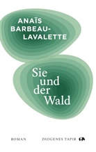 Anaïs Barbeau-Lavalette - Sie und der Wald