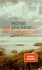 Michael Köhlmeier - Das Philosophenschiff