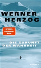 Werner Herzog - Die Zukunft der Wahrheit